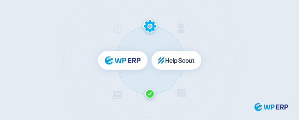 Upcoming WP ERP Extension: Help Scout CRM Integration