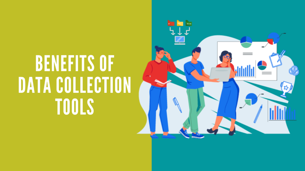 Key Data Collection Tools Top 6 Data Collection Tools That Help Take Sensible Decisions