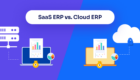 SaaS ERP vs. Cloud ERP