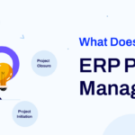 What Does an ERP Project Manager Do
