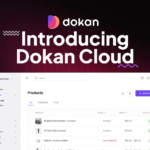 Introducing Dokan Cloud