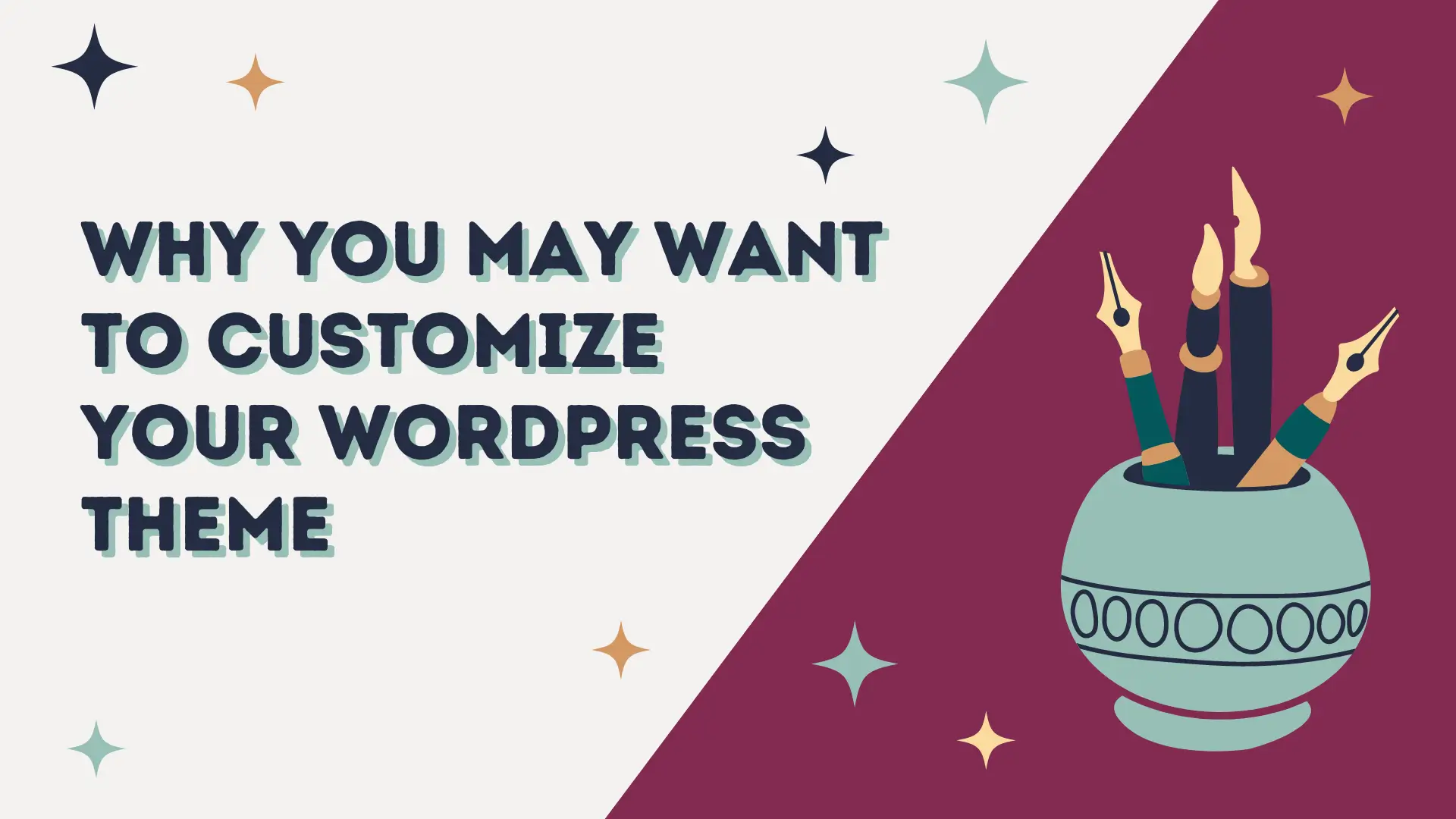 Why You May Want to Customize Your WordPress Theme